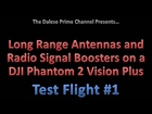 Long Range Antenna Test #1 (EPIC FAIL & RECOVERY) - DJI Phantom 2 Vision Plus (P2V+)