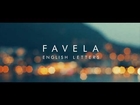 Favela - English Letters (Official Lyric Video)