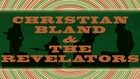 Christian Bland & The Revelators - The Unseen Green Obscene