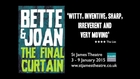 Bette and Joan - The Final Curtain - 2015 Trailer - St James Theatre, London