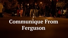 Ferguson Speaks: A Communique From Ferguson