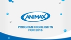 ANIMAX Asia - Program Highlights for 2016