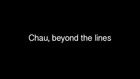 Chau, beyond the lines - Trailer