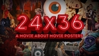 24x36 - A Movie About Movie Posters - Teaser Trailer