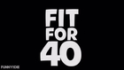 Fit For 40 - Episode 3