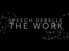 Speech Debelle - The Work feat. Miss Baby Sol
