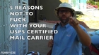 5 Reasons Not To Fuck With Your Local USPS Mail Carrier