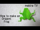 How to make an Origami Frog　簡単　折り紙で折るカエルの作り方