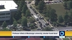 Professor killed at Mississippi university; shooter found dead