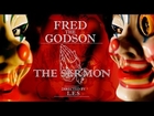 Fred The Godson - The Sermon | Directed by: L.E.S Official Video