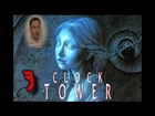 North of Awesome: Clock Tower pt. 3 (Annabelle the Doll Kinda Lost Her Touch)