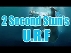 2 SECOND STUNS (U.R.F)