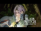 Blair Witch – In Theaters September 16