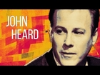 Who's That Actor? John Heard (That Guy #3)