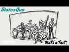 Status Quo - That's A Fact (Official Audio)