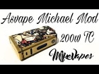 Asvape Michael 200w TC Mod - Mike Vapes