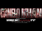 Live Stream: Canelo vs. Khan Preliminary Undercards – Sat., May 7 at 7pm ET/4pm PT