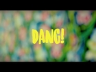 Mac Miller - Dang! (feat. Anderson .Paak)