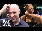 Ronda Rousey: Dana White Breaks Down The Fight