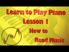 Learn How to Play Piano 1 -  Reading Notes on the Staff - Piano Lessons and Tutorials for Beginners