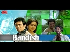 Bandish - Rajesh Khanna | Hema Malini | Hindi Movies Full Movie