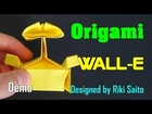 Origami Wall-E designed by Riki Saito - Demo