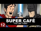 Super Cafe: The Last Trailer