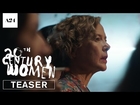 20th Century Women | Official Teaser Trailer HD | A24