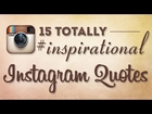 15 Totally #Inspirational Instagram Quotes