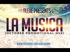 ▶New Mix◀ Dj Alexe - La Musica (October Promotional Mix) Free Download