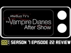 The Vampire Diaries Season 7 Episode 22 Review & After Show | AfterBuzz TV