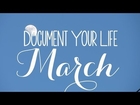 Document Your Life | March 2014