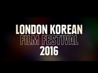 11th London Korean Film Festival 2016 Trailer