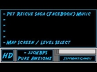 Pet Rescue Saga (FaceBook) Music - Map Screen / Level Select