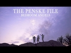 The Penske File - Bedroom Angels (official video)