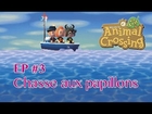 [Jeu Nintendo 3DS] Animal Crossing New Leaf - Chasse aux Papillons avec FAYE WOOD et TITANIUS.