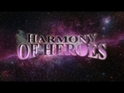 Harmony Of Heroes (Second Preview)