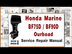 Honda Marine BF75 BF90 BF75D BF90D Outboard Service Repair Manual