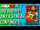 NBA 2K15 MyTeam - NEW ONYX LEBRON JAMES! ONYX STREAK CONTINUES!!