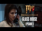 Morganville: The Series - Episode 1: 