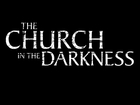 The Church in the Darkness - First Teaser Trailer