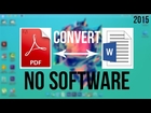 How To Convert Pdf To Word Document | No Software | 2015