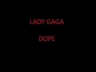 Lady Gaga   Dope live @ Howard Stern Show