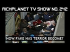 How Fake Has Terror Become? - PART 1 OF 3