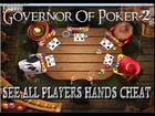 Governor Of Poker 2 PC- SEE ALL CARDS EXPLOIT,Chip, Money Hacks