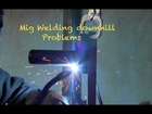 Mig Welding Downhill Problems