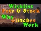 GTA 5 Online   Wishlist Pets & Stocks DLC and Why Glitches Work where Rockstar Fails