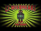 CJ Wildheart - The Robot (Official Video)