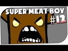 KACKHAUFEN!! ♦ Super Meat Boy #12 ♦ Let's Play