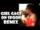 Girl Chokes On Spoon - Remix Compilation